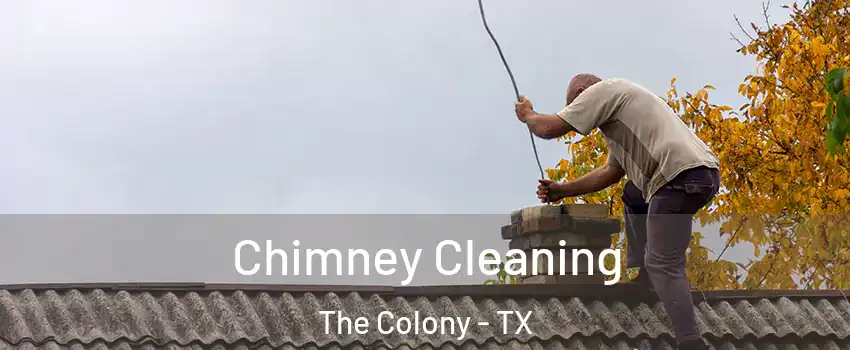  Chimney Cleaning The Colony - TX