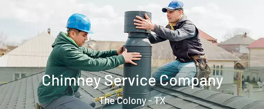  Chimney Service Company The Colony - TX