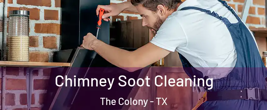  Chimney Soot Cleaning The Colony - TX