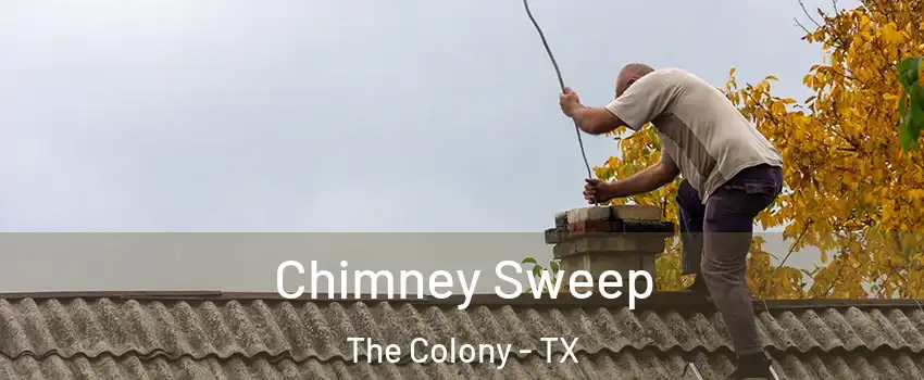  Chimney Sweep The Colony - TX