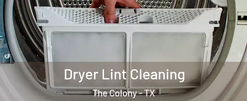  Dryer Lint Cleaning The Colony - TX