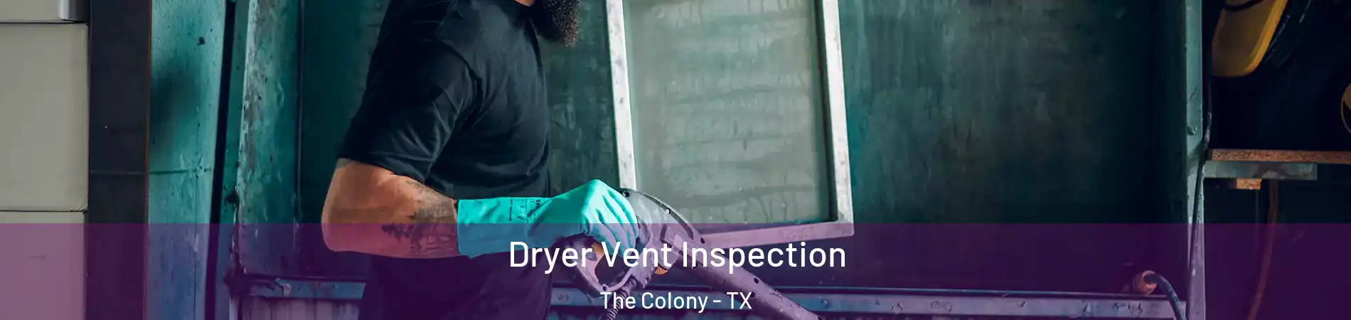  Dryer Vent Inspection The Colony - TX