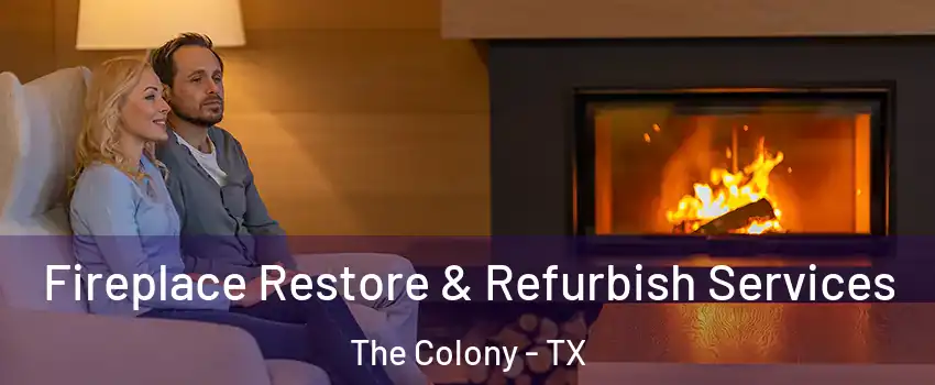  Fireplace Restore & Refurbish Services The Colony - TX