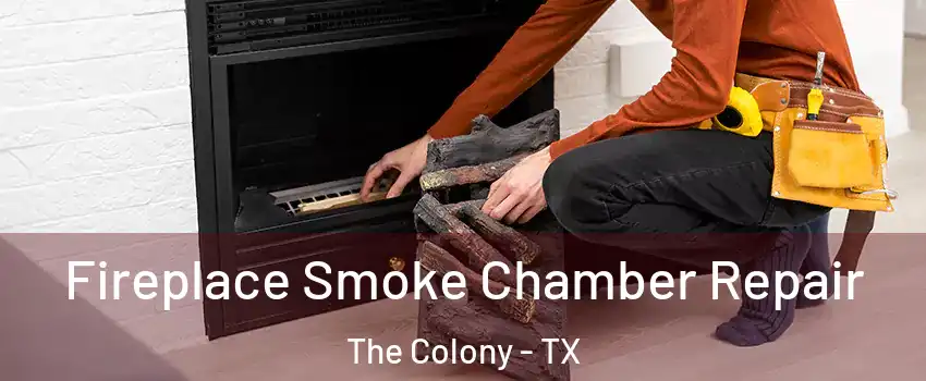  Fireplace Smoke Chamber Repair The Colony - TX