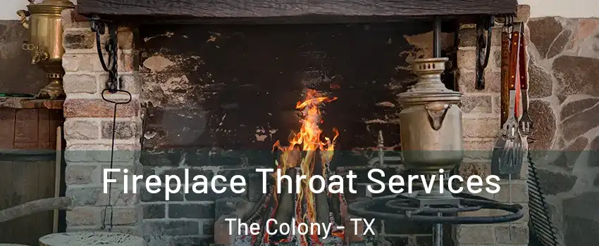  Fireplace Throat Services The Colony - TX