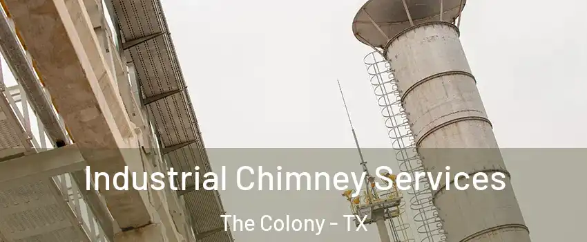  Industrial Chimney Services The Colony - TX